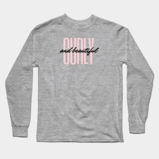 Curly and Beautiful Long Sleeve T-Shirt